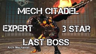 Mech Citadel Expert 3-Star Arch Mechanist (Last Boss) 10 Man