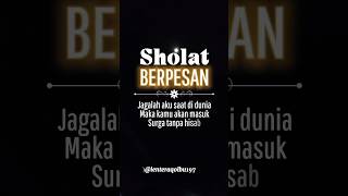 Sholat berpesan #shorts #islamicstatus #sholat #sholawat