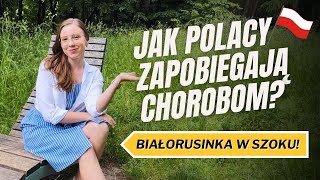 Jak Polacy zapobiegają CHOROBOM? | Białorusinka w szoku