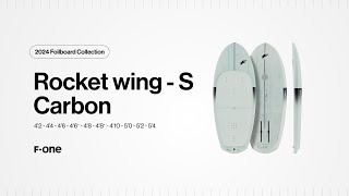 F-ONE | The ROCKET WING S CARBON explained