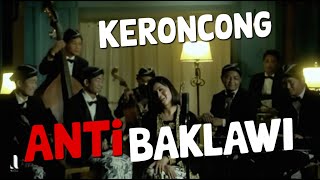 KERONCONG ANTI BAKLAWI