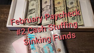 Cash Stuffing | Pay Check #2 Feb. 2022 | Sinking Funds | Cash Envelopes | Savings | Budget