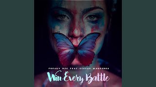 Win Every Battle (feat. Stefan Mahendra)