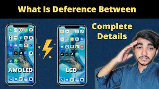 What Is Difference Between AMOLED And LCD Display | Which Is better To Choose