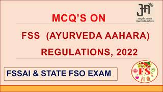 FSS (AYURVEDA AAHARA) REGULATION MCQ'S | FSSAI | STATE FSO | FOOD SCIENCE