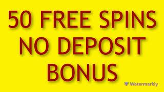 💲💲💲50 FREE SPINS NO DEPOSIT CASINO BONUS💲💲💲