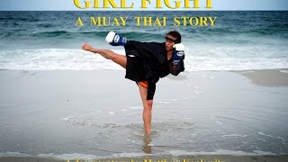 "Girl Fight: A Muay Thai Story" - Teaser Trailer