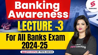 Banking Awareness Complete Course For All Bank Exams 2024-25 | Class-3 | By Priya Ma'am