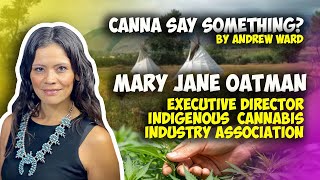 Exploring Indigenous Cannabis Laws with Mary Jane Oatman