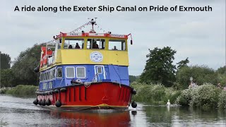 A Ride Along The Exeter Ship Canal on Pride of Exmouth