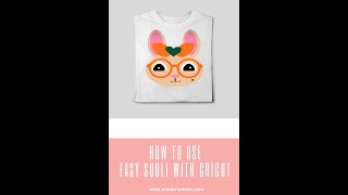 How to use Easysubli With Cricut | Cricut Easter