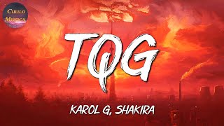 🎶 Karol G, Shakira - TQG || Yandel, Feid, Manuel Turizo, Ozuna (Letras\Lyrics)