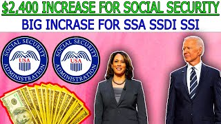 $2400 Increase for Social Security Beneficiaries! | BIG Raise Coming for SSA, SSI, SSDI