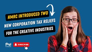 Corporation Tax reliefs for the Creative Industries 2024 | #taxrelief #creativeindustries