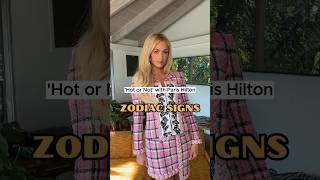 'Hot or not' zodiac signs with Paris Hilton #horoscopememes #zodiacsign #zodiacmemes