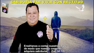 Escuela Sabática Lección #8 Sabiduría para Vivir con Rectitud