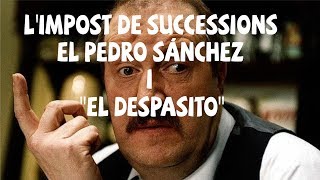 Allo Allo! L'impost de successions, el Pedro Sánchez i "El Despasito" . Doblatge humor Paròdia