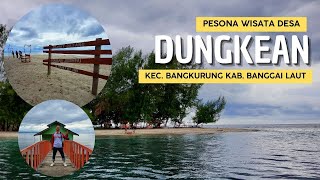 Eksplore Wisata Desa Dungkean I Banggai Laut