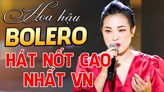 cô gái HOA HẬU BOLERO khiến cả trường quay hết hồn với màn HÁT NỐT CAO CHẤN ĐỘNG NHẤT VIỆT NAM |THVL