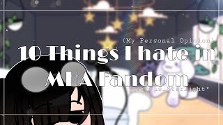 °|| 10 Things I hate in MHA Fandom (At least it's just not for me??) ||° (Read the description)