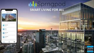 SprngPod - App Based Entry, Concierge, Maintenance/Property Management, In-suite smart home and more