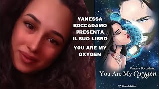 Vanessa Boccadamo presenta il suo libro "You Are My Oxygen" - Libriamoci InVolo