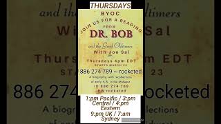 AA THURSDAY  4pm Eastern --- Doctor Bob and the good old timers