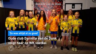 ⚽️ Oude club Van de Donk volgt haar op WK voetbal: "Ze was altijd al zo goed" | Hart van Nederland