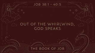 Ryan Kelly, "Out of the Whirlwind, God Speaks" - Job 38:1 - 40:5