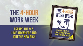 4-Hour Work Week by Timothy Ferriss Book Summary