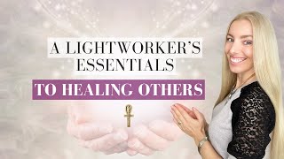 How to Heal Others as a LIGHTWORKER and What to Avoid  | Ego Healing vs. Soul Healing