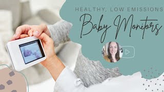 EMF Free Smart Baby Monitor: Part of a Healthy Nursery