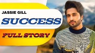 JASSIE GILL Success || PANJABI Songs Singer | Struggle Story. AK Facts World