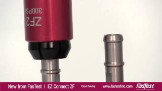 FasTest® EZ Connect™ ZF - Wide Tolerance Quick Connector for Formed Tubes