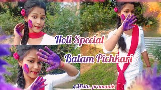 Balam Pichkari 😍ll Dance cover || Holi Special Dance || @MistuPramanik|| #holidance #balam_pichkari