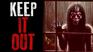 "It Wants To Get In, it is TERRYFYING" Creepypasta | Real Voice