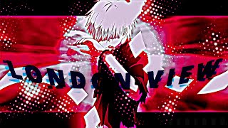 LONDON VIEW ⛈️EDIT [KEN KANEKI] edit/amv