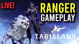 🔴 LIVE - Tarisland | Ranger Gameplay Closed BETA 2023