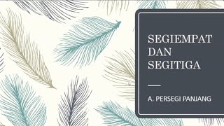 Segitiga dan Segiempat Kelas 7 | A. Persegi Panjang