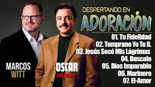 Oscar Medina y Marcos Witt ALABANZA HERMOSAS PARA JESÚS || MUSICA CRISTIANA.