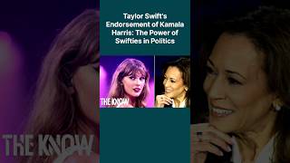 Taylor Swift's Endorsement of Kamala Harris: The Power of Swifties in Politics #theknowofficial