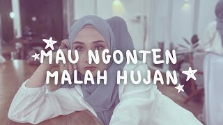 Ngonten sambil hujan hujanan ezzura