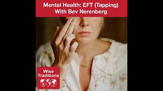 363: Mental Health: EFT (Tapping)