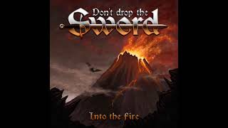 Don't Drop The Sword - Into The Fire 2017 EP