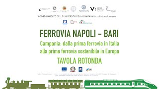 Campania: dalla prima ferrovia in Italia alla prima ferrovia sostenibile in Europa