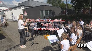 200 Jahre Hagelisten Teil 6 -  Frühschoppen