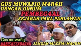 Gus muwafiq m4r4h‼️dengan oknum pembegal sejarah para pahlawan,jangan macem-macem #gusmuwaffiq