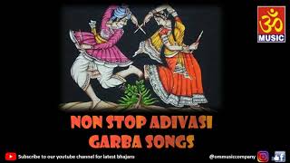 Non Stop Adivasi Garba Songs | Om Music | Navratri Special | Audio