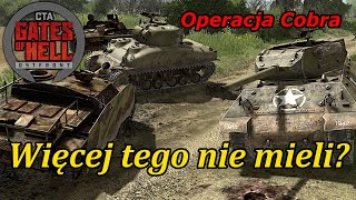 Więcej tego nie mieli? | Operacja Cobra | Call to Arms Gates Of Hell Ostfront PL