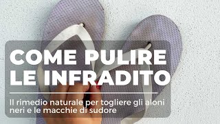 Come pulire le INFRADITO e togliere gli ALONI SCURI